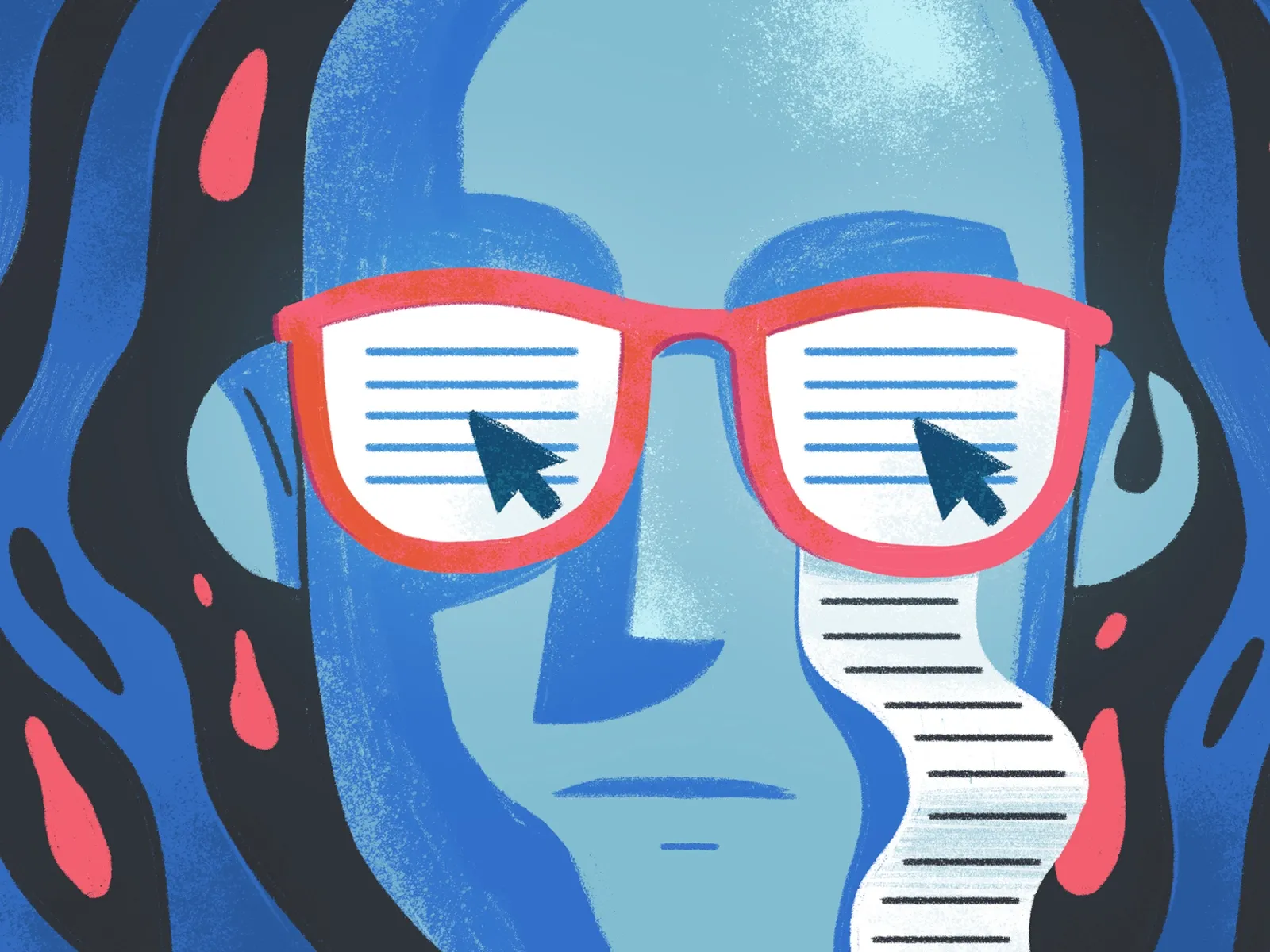 Illustration of a face in blue tones wearing red glasses whose lenses reflect long documents and mouse cursors, by Kseniia Gorshkova