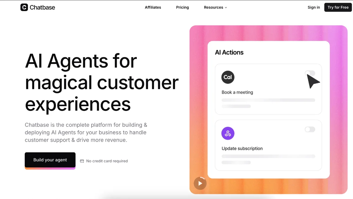 The Chatbase homepage, headed 'AI Agents for magical customer experiences', with an AI Actions panel alongside